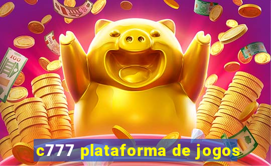 c777 plataforma de jogos